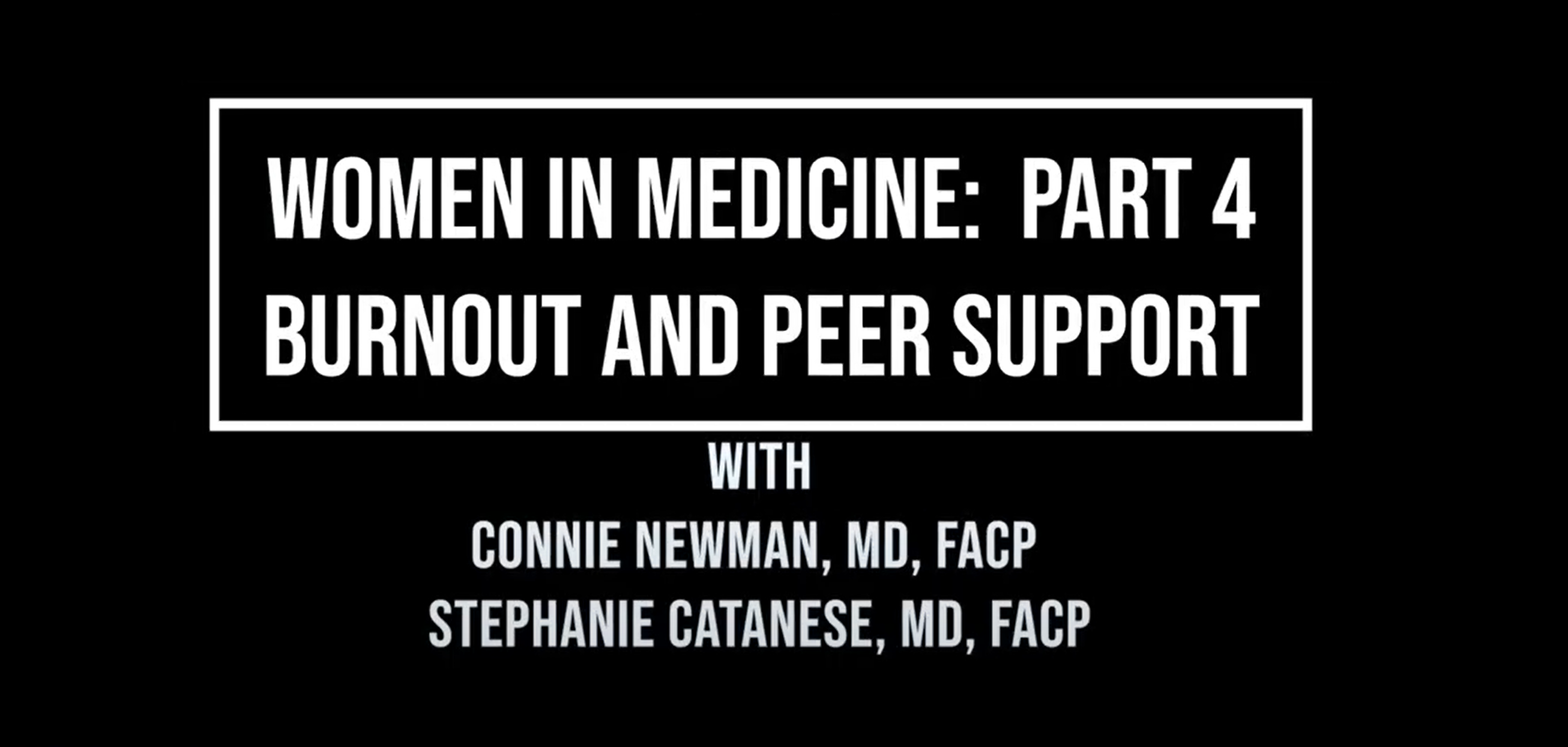 Women In Medicine Series  Part 4 Webinar