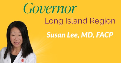 Long island Region Governor Susan Lee, MD, FACP