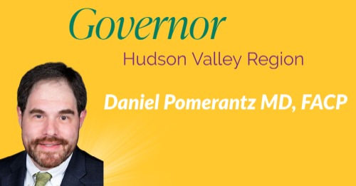 Hudson Valley Region Governor Daniel Pomerantz, MD, FACP